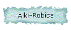 Aiki-Robics
