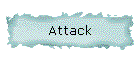 Attack