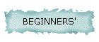 BEGINNERS'