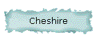 Cheshire
