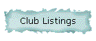CLUB LISTINGS