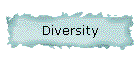 Diversity