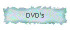 DVD's