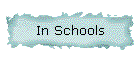 IN SCHOOLS