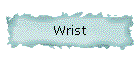 Wrist